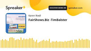 FairShowsBiz TimBalster [upl. by Boleyn]