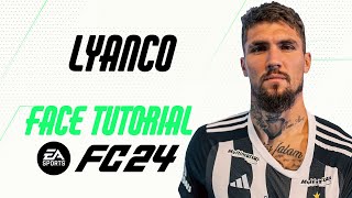 EA FC 24  LYANCO FACE TUTORIAL  STATS ATLÉTICOMG [upl. by Thar]