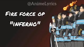 Fire Force OP  INFERNO Lyrics [upl. by Iron]