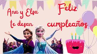 Feliz Cumpleaños Ana y Elsa The Story of Disneys Frozen [upl. by Faux]