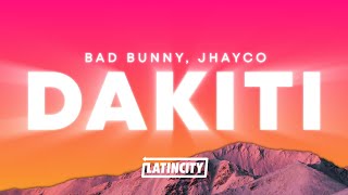 Bad Bunny  DAKITI Letra ft Jhayco [upl. by Kaliski]