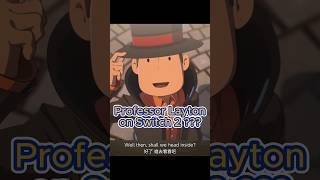 Professor Layton on Switch 2  professorlayton shorts [upl. by Callan]