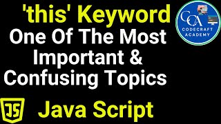 One Of The Most Important amp Confusing Topics In JavaScript this Keyword [upl. by Emmett852]