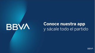 App BBVA Primeros pasos para sacarle todo el partido [upl. by Notrem]