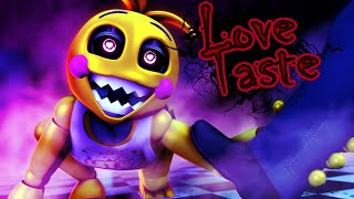 SFM  FNAF  SHORT  Love Taste  Moe Shop FNAF 2 animation ft Toy Chica GORE  BLOOD [upl. by Kinnon847]