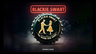 Blackie Swart  Toe Word Ons Dors Uitgewis Cover [upl. by Byrn243]