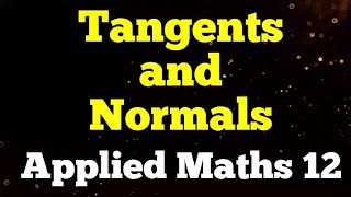 Tangents and normals Class 12 maths 041 and 241 [upl. by Haym]