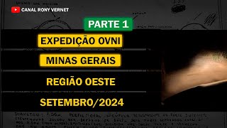 Expedição OVNI Oeste Minas Gerais Set2024  Parte 1 [upl. by Eyram149]