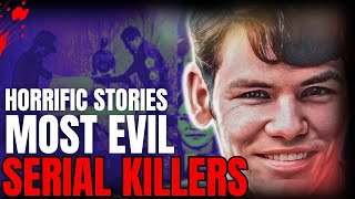 Serial Killers Documentary The Terrifying Stories of Serial Killers Exposed [upl. by Macswan445]