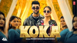 Koka  Pawan Dagar Moni Hooda Feat Ajit JangraVaishali Chaudhary  New Haryanvi Video Song 2024 [upl. by Ylen]