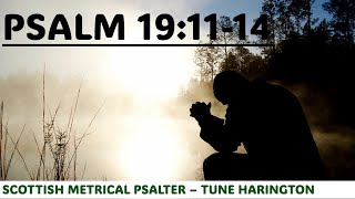 Scottish Metrical Psalter 1650 Psalm 191114  Tune Harington  Devotional Intro amp Psalm Singing [upl. by Rutan]