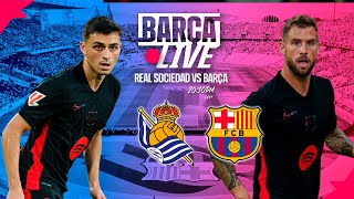 🔴 BARÇA LIVE  REAL SOCIEDAD vs FC BARCELONA LA LIGA 2425 ⚽ [upl. by Hayott]