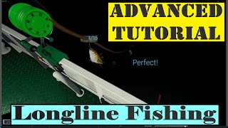 Fishing North Atlantic  Longline Intermediate to Advanced TUTORIAL [upl. by Ydnyl913]