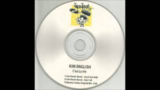 2004 Kim English  Cest La Vie Maurice Joshua Original Edit Mix [upl. by Gnohc769]