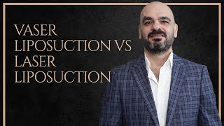 Vaser Liposuction vs Laser Liposuction  Assoc Prof Daghan Işık [upl. by Enirhtac77]