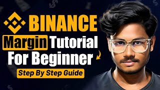 Binance Margin Trading Tutorial For Beginner  Best Margin Trading Platform In Crypto [upl. by Garda209]