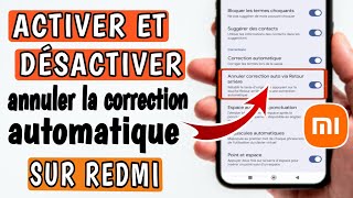 comment Activer  Désactiver Annuler la correction automatique sur Xiaomi Redmi [upl. by Latham]