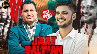 JAAT BALWAN  Anndy Jaat  Raju Tewatia  New Jaat Song 2023  Folk Dhun Music [upl. by Eibrad]