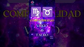 Signos Zodiacales COMPATIBILIDAD entre VIRGO y TAURO [upl. by Hamlani]