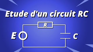 Etude de la charge dun condensateur  circuit RC  partie 1 [upl. by Oiruam]