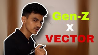 GenZ x VECTOR  Shikhon Rahman [upl. by Yeltsew]