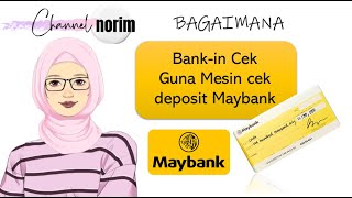 Bank in Cek di Maybank cek deposit mesin [upl. by Atibat]