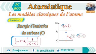 Les modèles classiques de l’atome Energie dionisation du carbone Exercice 1 [upl. by Adur]