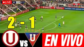 EN VIVO UNIVERSITARIO vs LDU QUITO21 I POR LA FECHA 1 DEL GRUPO D DE LA COPA LIBERTADORES [upl. by Fanny466]