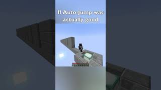 If Minecraft AutoJump Was Good [upl. by Ky823]