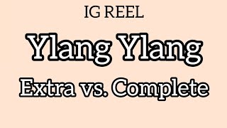 Ylang Ylang Extra vs Complete Which Ylang Ylang to buy [upl. by Anilek]