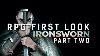 RPG First Look Ironsworn Part Two [upl. by Sweet]