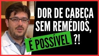 Dor de Cabeça  Como Curar Dor de Cabeça [upl. by Ellerrad]