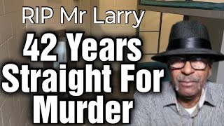 He Survived 42 Years In Prison To Die A Free Man The Last Dr Larry Video Ever Part 1 [upl. by Leuqcar538]