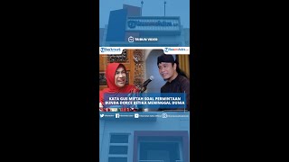 Bunda Dorce Minta Dimakamkan Sebagai Wanita jika Meninggal Dunia Gus Miftah Harus Sesuai Kodratnya [upl. by Jeromy347]