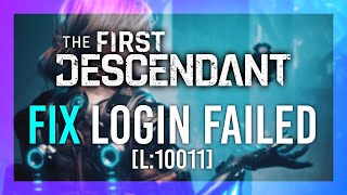 Fix Login Failed L10011  First Descendant [upl. by Harmonie322]