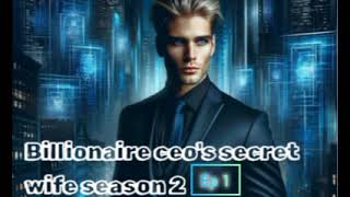 billionaire ceos secret wife season 2 episode 1 Pocketfmperfect [upl. by Auqenehs]