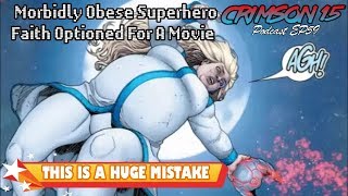 Morbidly Obese Superhero Faith Optioned For A Movie [upl. by Elsworth]