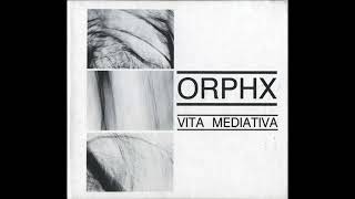 Orphx  Vita Mediativa  1999 CD Hands Productions D008 [upl. by Ij838]