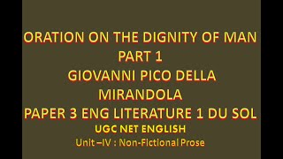 Oration on the Dignity of Man Giovanni Pico della Mirandola DU SOL CBCS SEMESTER 2 Paper 4 Part 3 [upl. by Accissej]