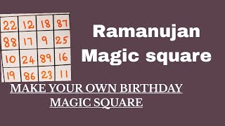 Srinivasa Ramanujans Magic Square  Make your own Birthday Magic Square [upl. by Eleanor]