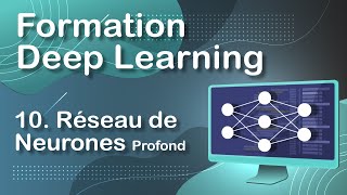 RÉSEAU DE NEURONES PROFOND  DEEP LEARNING 10 [upl. by Ynohtnaluap]