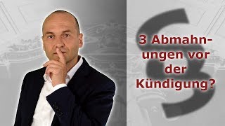 3 Abmahnungen vor der Kündigung  Fachanwalt für Arbeitsrecht Alexander Bredereck [upl. by Hayotal782]