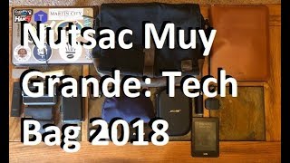 Nutsac Muy Grande Bag My Professional Tech Bag EDC Mid 2018 Update [upl. by Eceined]