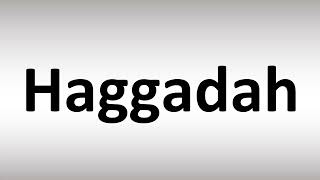 How to Pronounce Haggadah [upl. by Mcgaw373]