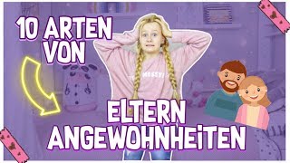 10 Arten von schlechten Angewohnheiten  meiner Eltern  MaVie Noelle Family [upl. by Atinob937]