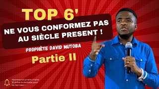 NE VOUS CONFORMEZ PAS AU SIÈCLE PRESENT PARTIE II AVEC LE PROPHÈTE DAVID MUTOBA À PROGEM [upl. by Ecinert]