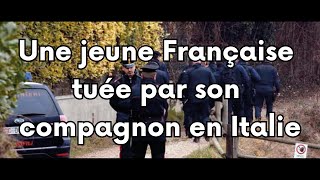 Une jeune Française tuée par son compagnon en Italie [upl. by Segalman]