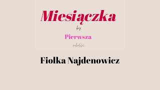 Miesiączka 10 Fiolka Najdenowicz [upl. by Esinehc]