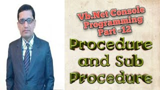 VBNet Console Programming part 12 Procedure and sub procedure [upl. by Gerdi]