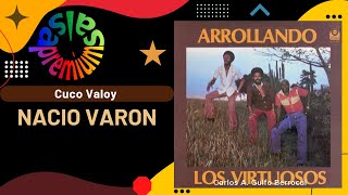 🔥NACIO VARON por CUCO VALOY Y LOS VIRTUOSOS  Salsa Premium [upl. by Idoc]